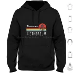 Ethereum My Retirement Plan Blockchain Eth Crypto Hodl Btc Hoodie cotton Long Sleeve Ethereum My Retirement Plan Blockchain