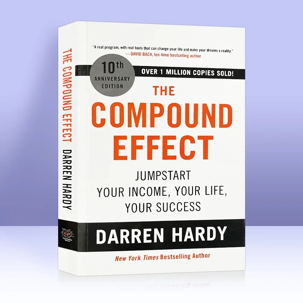 The Compound Effect By Darren Hardy Multiply Your Success One Simple Step At a Time Inspirational Novels English Book