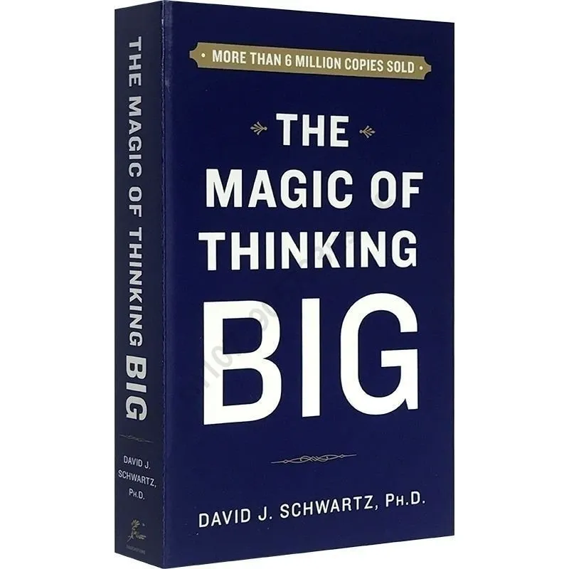 The Magic of Thinking Big David J Schwartz Adult Inspirational Book