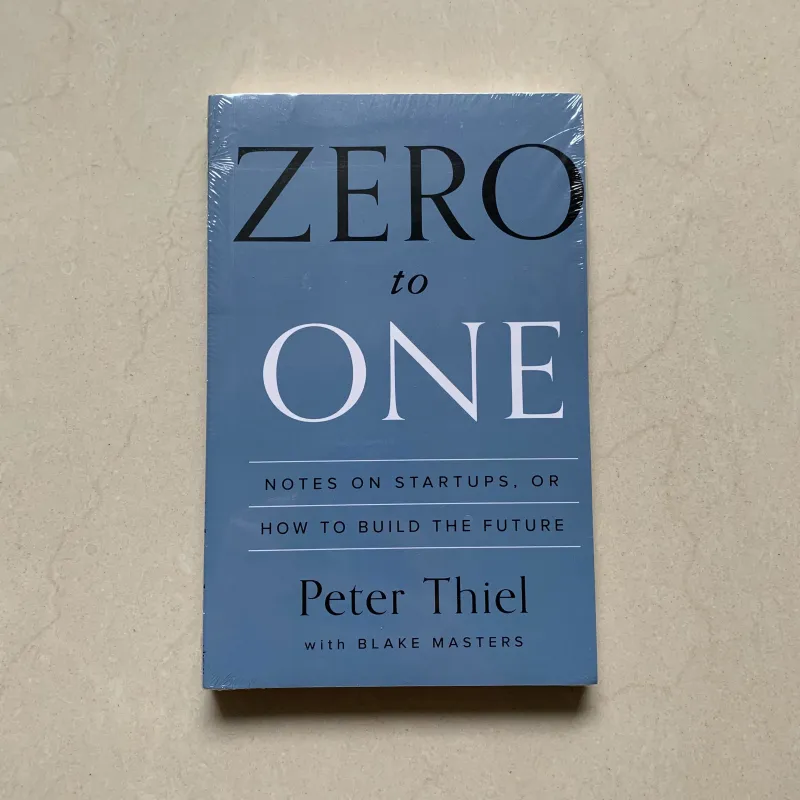 Zero To One By Peter Thiel With Blake Masters Notes On Startups How To Build The Future Encourage Books